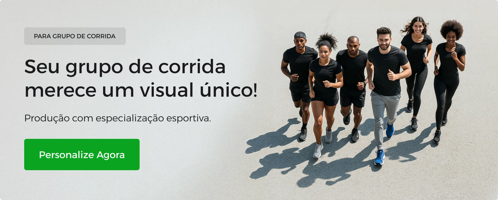 Seu grupo de corrida merece um visual único